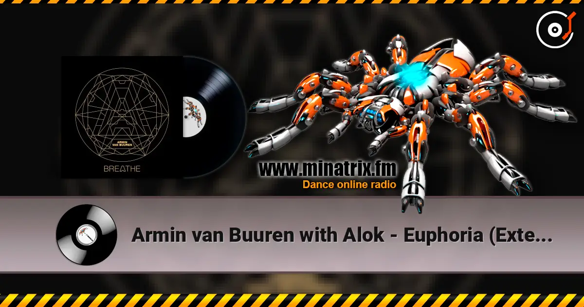 Armin van Buuren with Alok - Euphoria (Extended Mix) online in hoher Qualität hören | Minatrix.FM