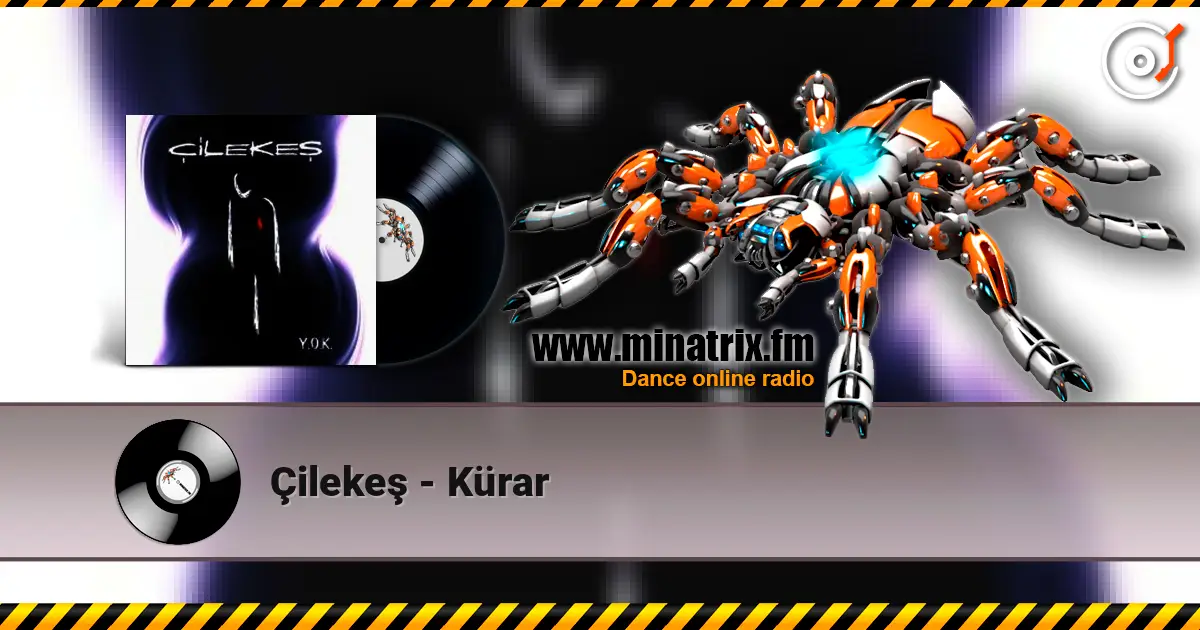 Çilekeş - Kürar online in hoher Qualität hören | Minatrix.FM