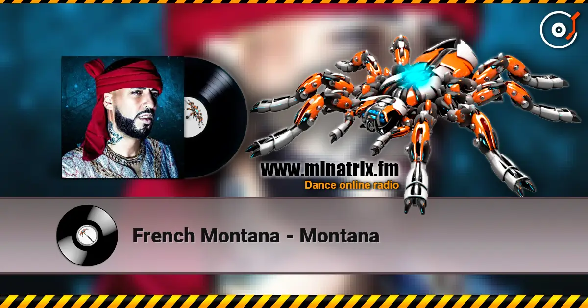 French Montana - Montana online in hoher Qualität hören | Minatrix.FM