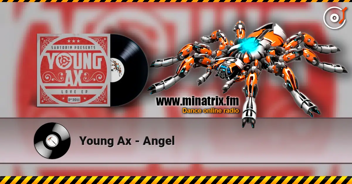 Young Ax - Angel online in hoher Qualität hören | Minatrix.FM