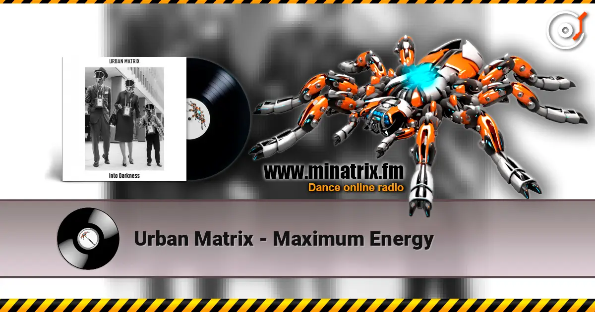 Urban Matrix - Maximum Energy online in hoher Qualität hören | Minatrix.FM