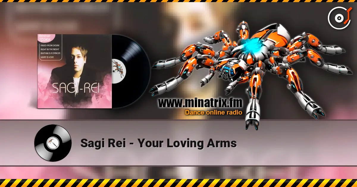 Sagi Rei - Your Loving Arms online in hoher Qualität hören | Minatrix.FM