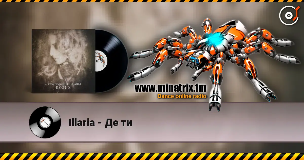 Illaria - Де ти online in hoher Qualität hören | Minatrix.FM
