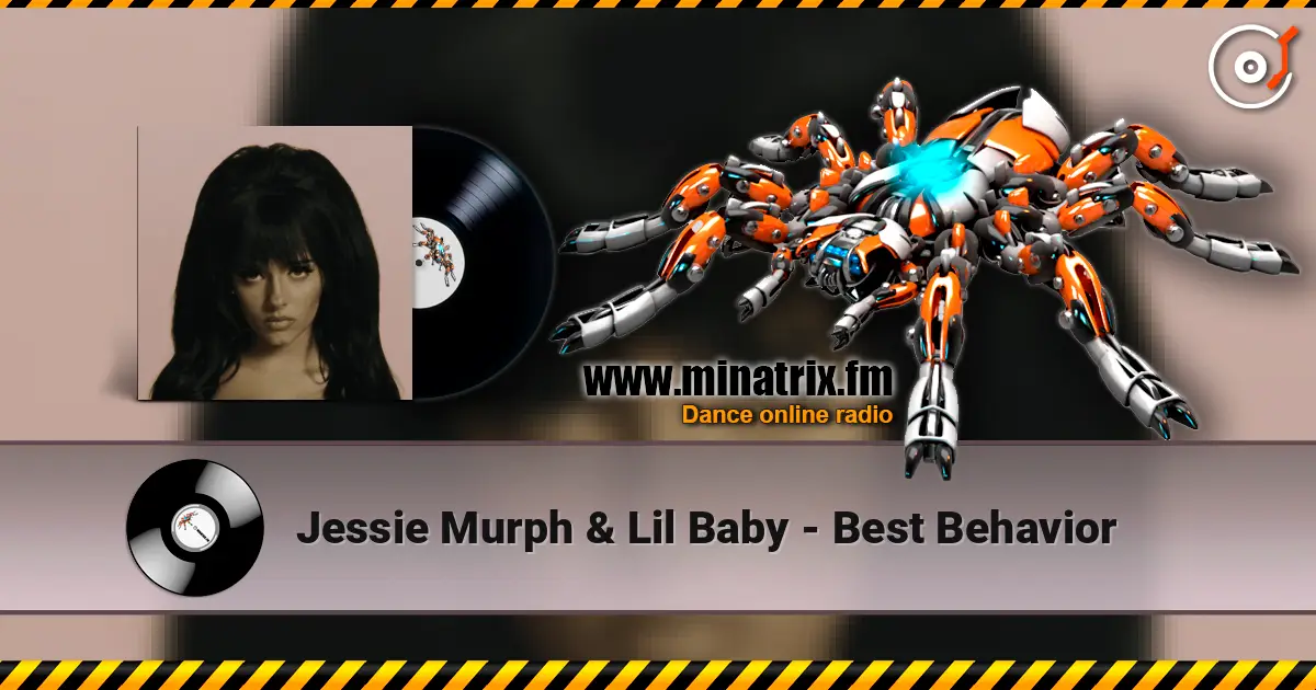 Jessie Murph & Lil Baby - Best Behavior online in hoher Qualität hören | Minatrix.FM