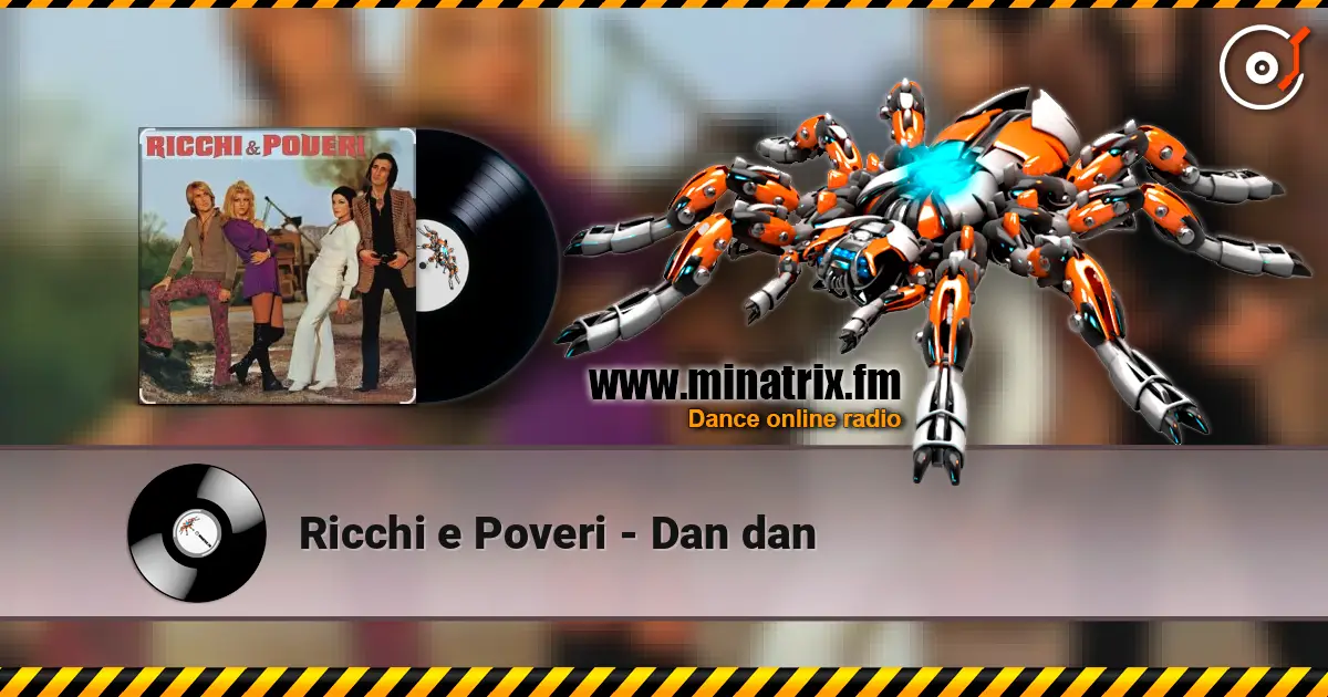 Ricchi e Poveri - Dan dan online in hoher Qualität hören | Minatrix.FM