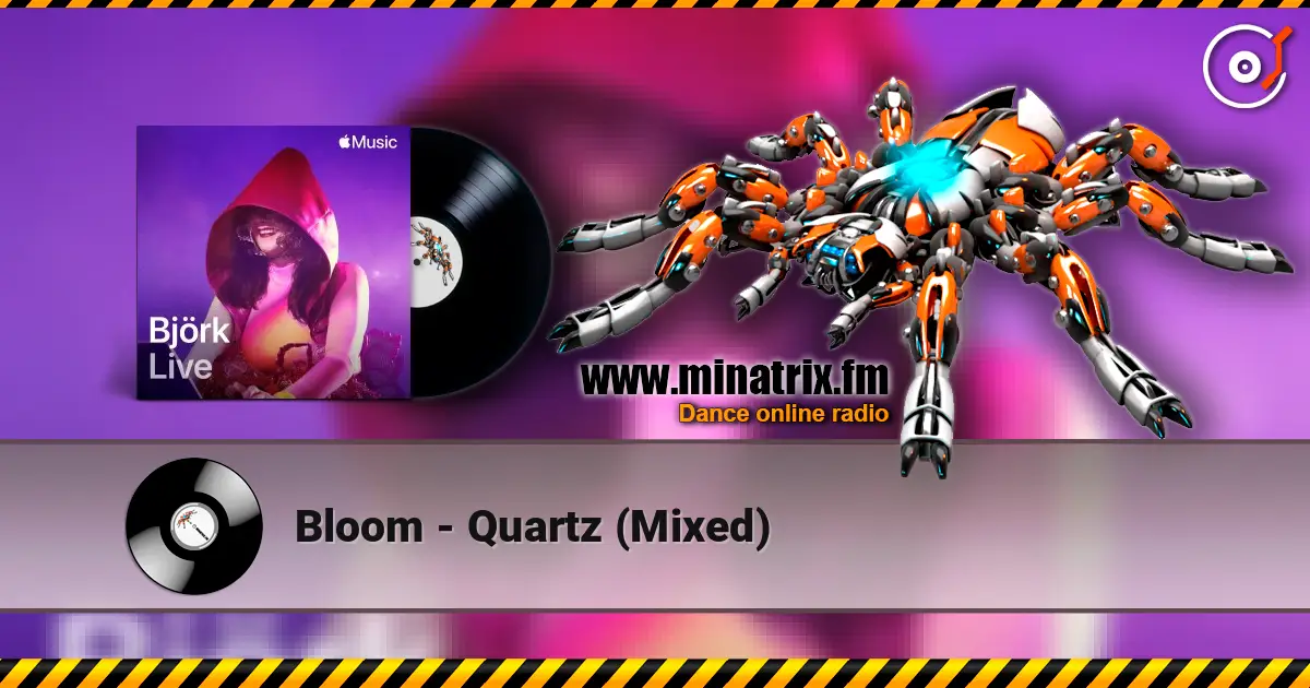 Bloom - Quartz (Mixed) online in hoher Qualität hören | Minatrix.FM