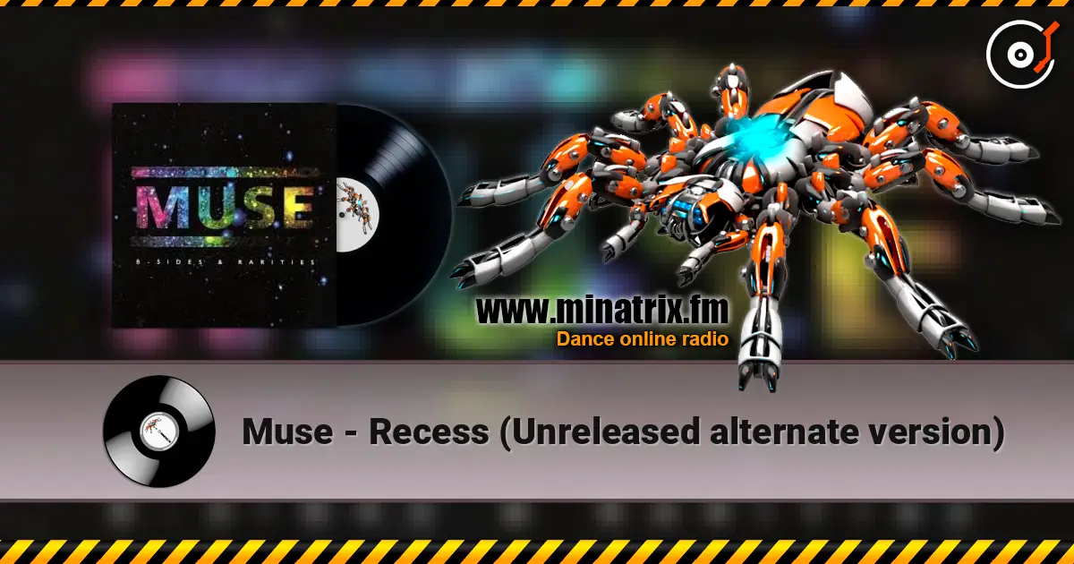 Muse - Recess (Unreleased alternate version) online in hoher Qualität hören | Minatrix.FM