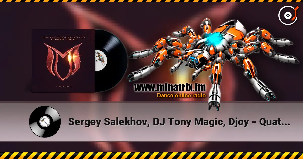 Sergey Salekhov, DJ Tony Magic, Djoy - Quattro (Extended Mix) online in hoher Qualität hören | Minatrix.FM