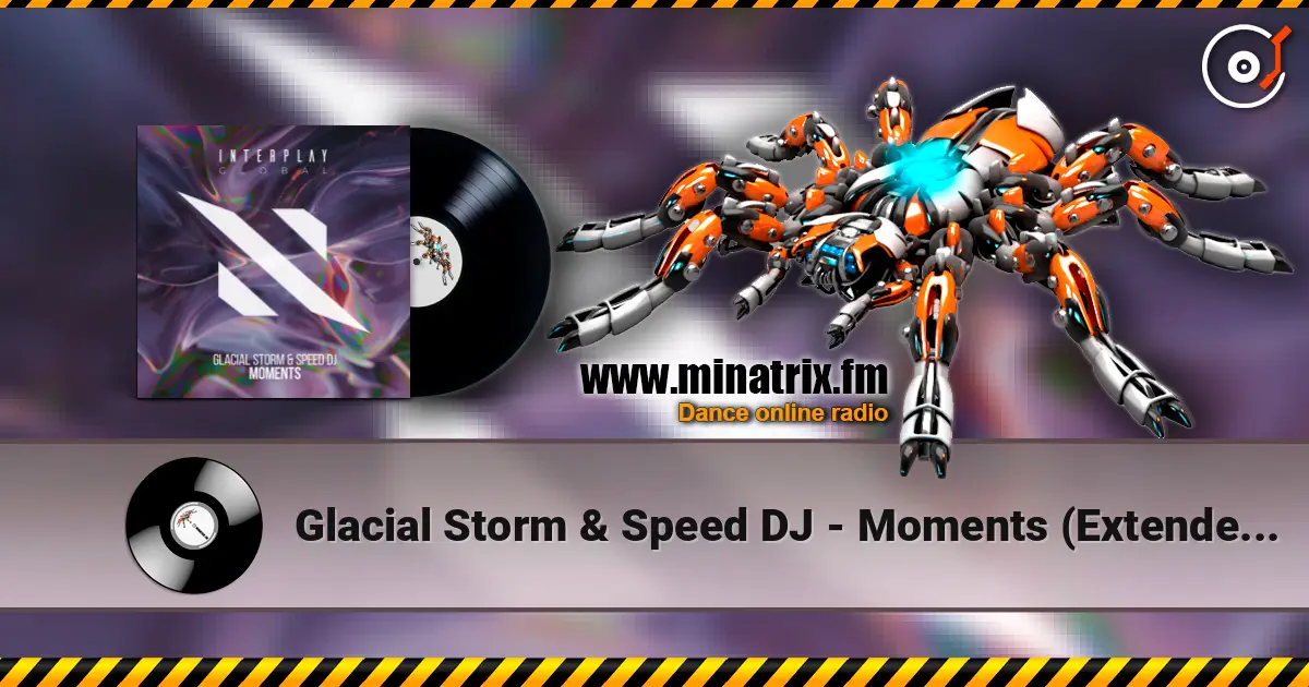 Glacial Storm & Speed DJ - Moments (Extended Mix) online in hoher Qualität hören | Minatrix.FM