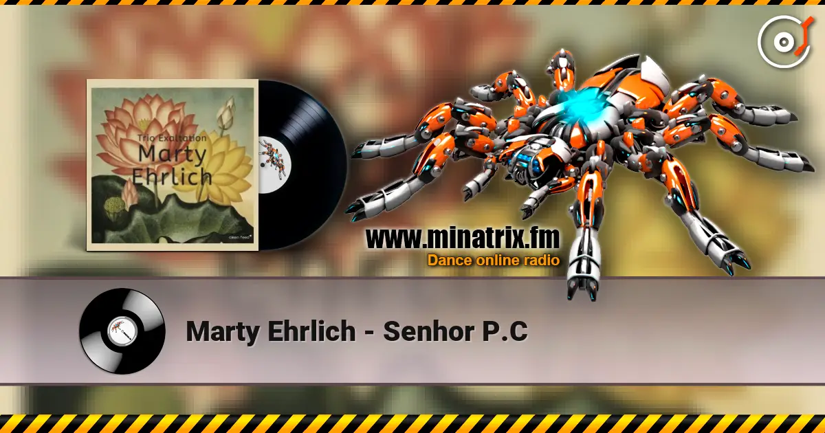 Marty Ehrlich - Senhor P.C online in hoher Qualität hören | Minatrix.FM