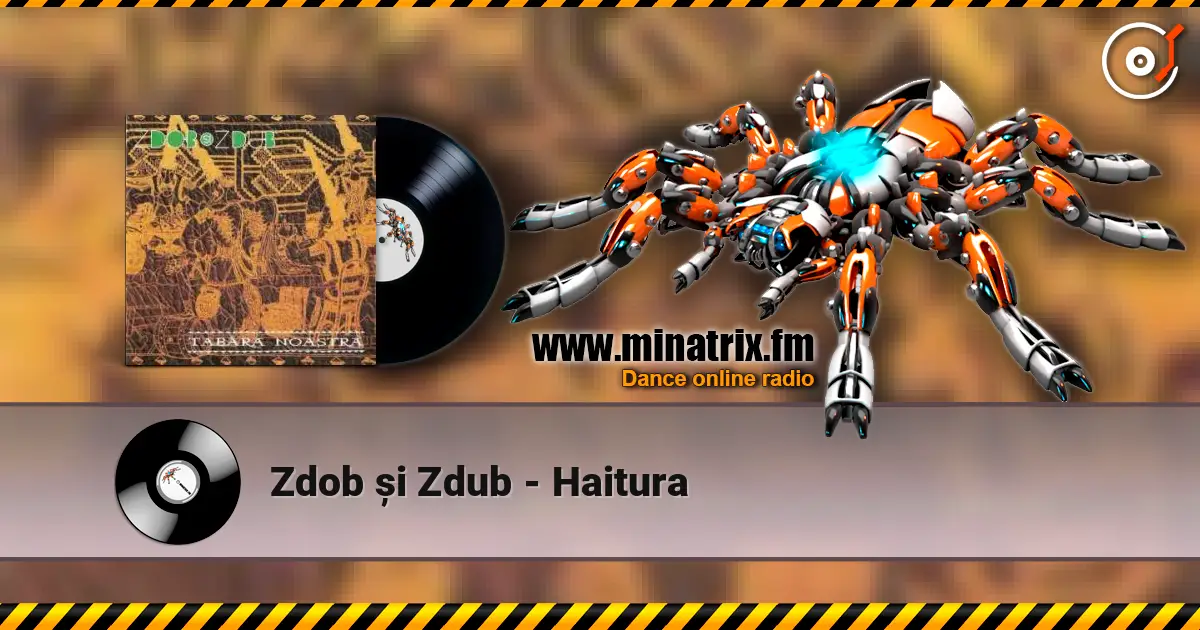 Zdob și Zdub - Haitura online in hoher Qualität hören | Minatrix.FM