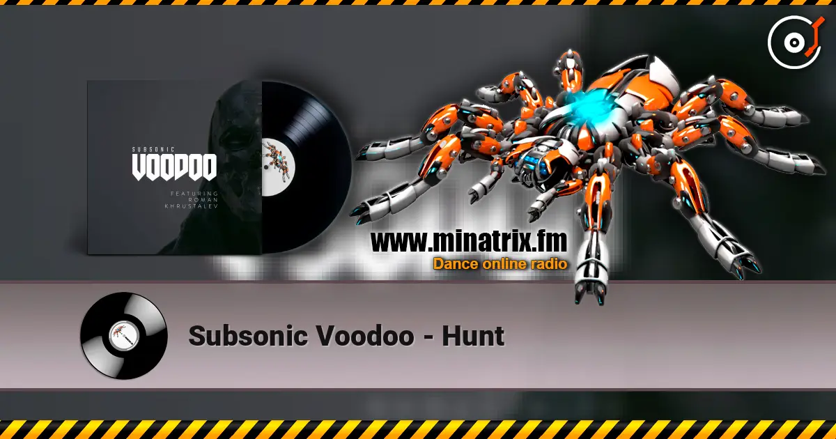 Subsonic Voodoo - Hunt online in hoher Qualität hören | Minatrix.FM
