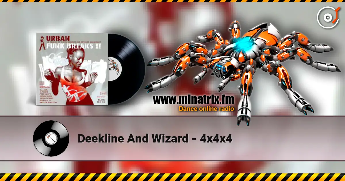 Deekline And Wizard - 4x4x4 online in hoher Qualität hören | Minatrix.FM