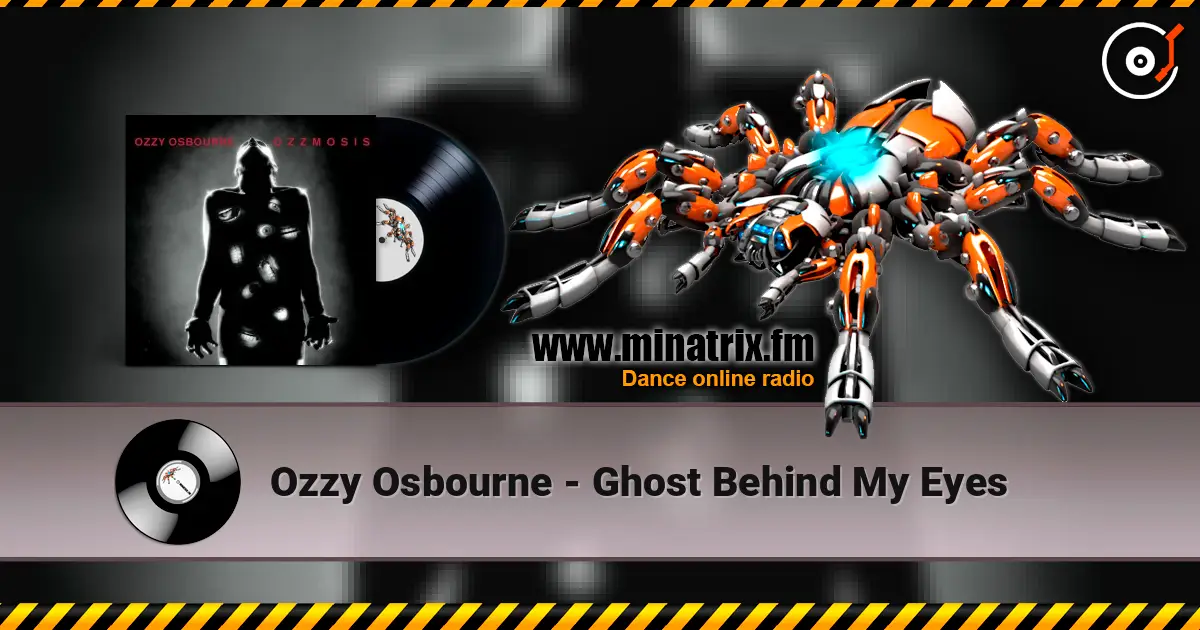 Ozzy Osbourne - Ghost Behind My Eyes online in hoher Qualität hören | Minatrix.FM