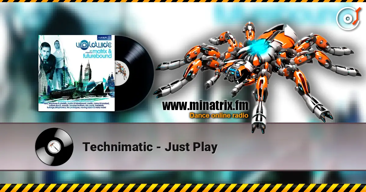 Technimatic - Just Play online in hoher Qualität hören | Minatrix.FM