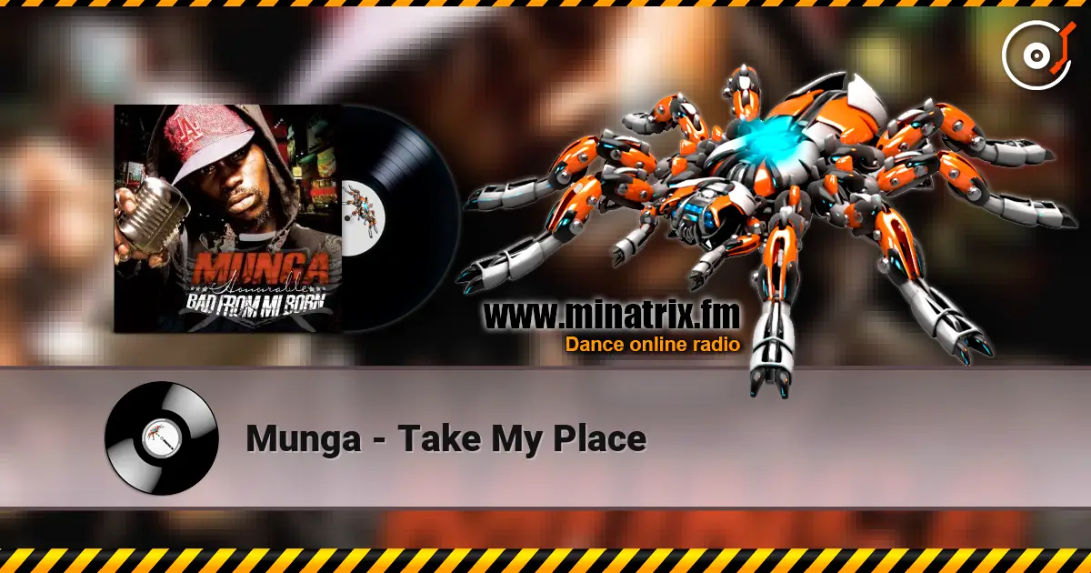 Munga - Take My Place online in hoher Qualität hören | Minatrix.FM