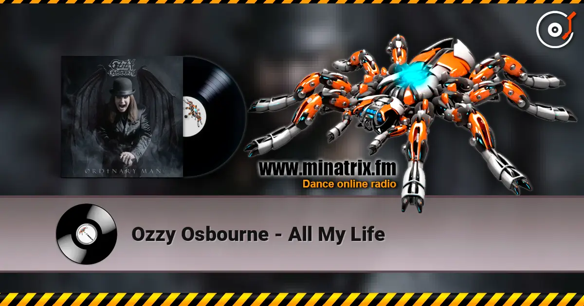 Ozzy Osbourne - All My Life online in hoher Qualität hören | Minatrix.FM