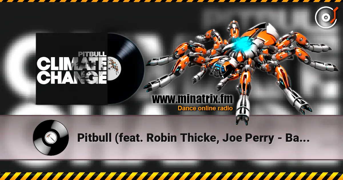 Pitbull (feat. Robin Thicke, Joe Perry - Bad Man online in hoher Qualität hören | Minatrix.FM