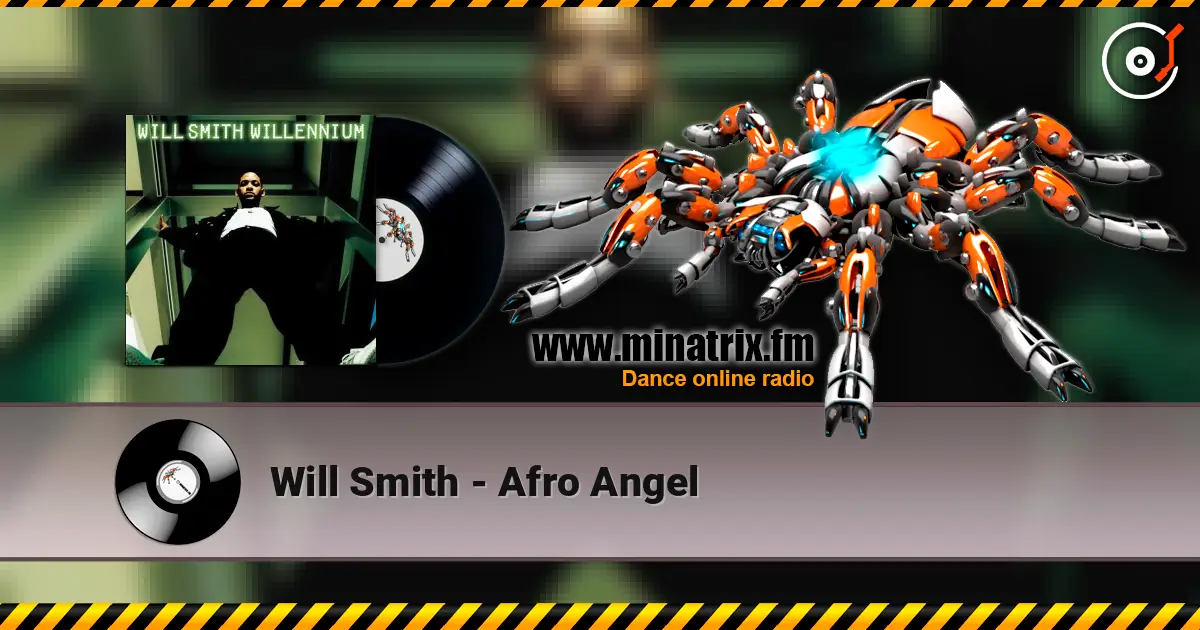 Will Smith - Afro Angel online in hoher Qualität hören | Minatrix.FM