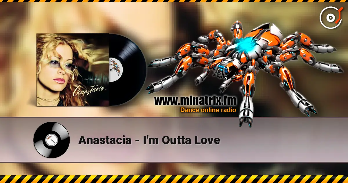 Anastacia - I'm Outta Love online in hoher Qualität hören | Minatrix.FM