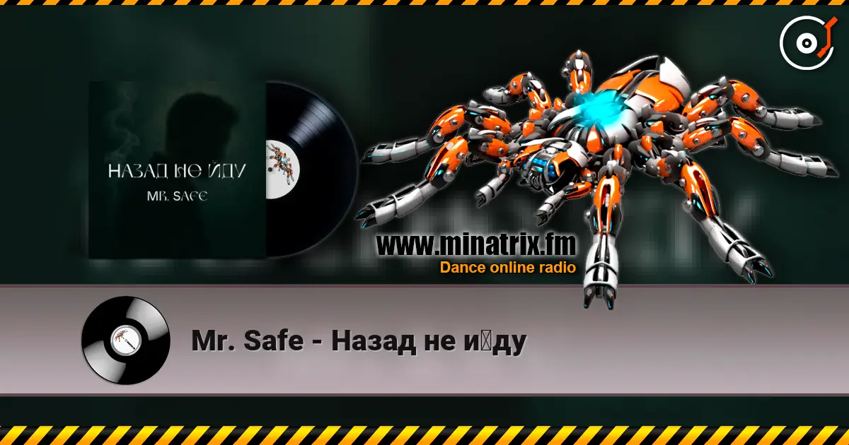 Mr. Safe - Назад не йду online in hoher Qualität hören | Minatrix.FM