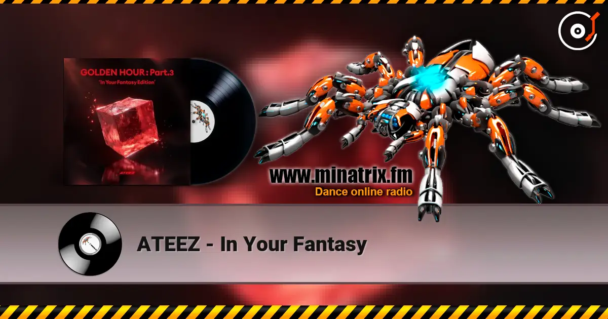 ATEEZ - In Your Fantasy online in hoher Qualität hören | Minatrix.FM