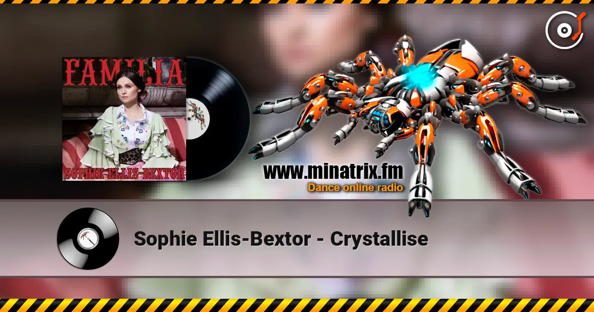 Sophie Ellis-Bextor - Crystallise online in hoher Qualität hören | Minatrix.FM