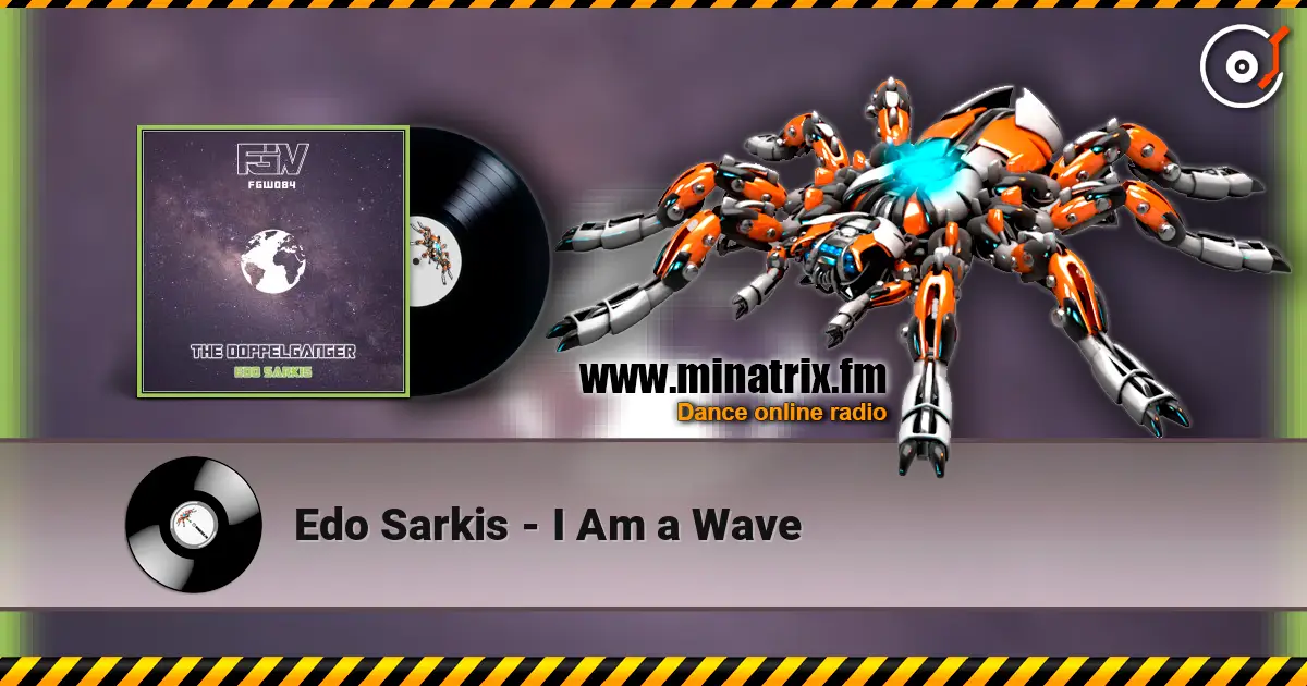 Edo Sarkis - I Am a Wave online in hoher Qualität hören | Minatrix.FM
