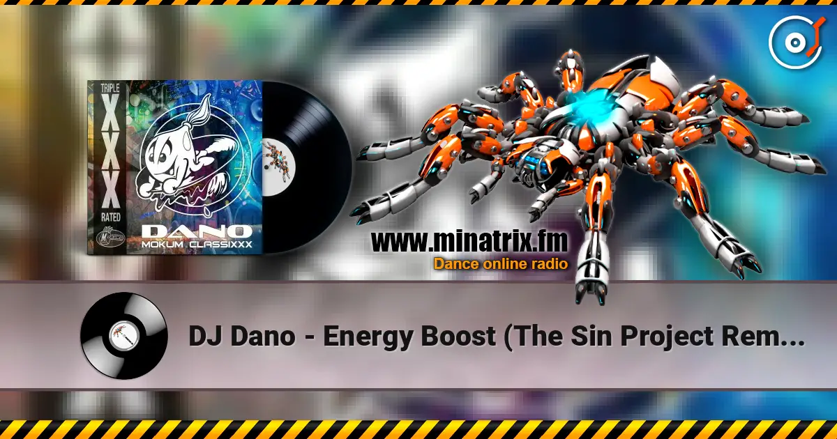 DJ Dano - Energy Boost (The Sin Project Remix) online in hoher Qualität hören | Minatrix.FM