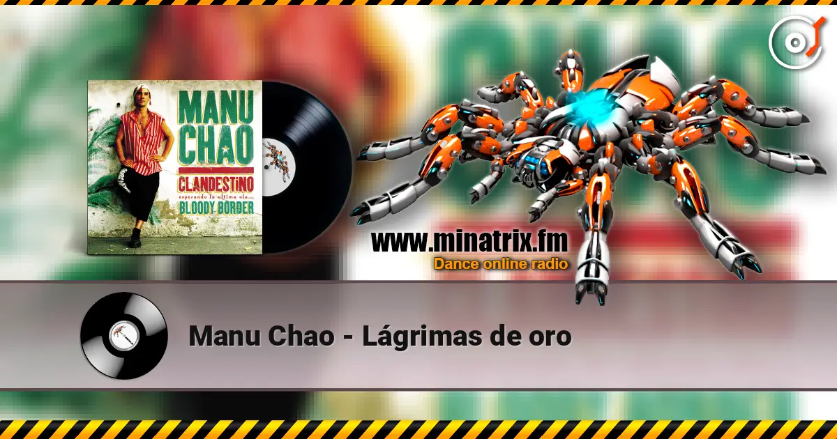 Manu Chao - Lágrimas de oro online in hoher Qualität hören | Minatrix.FM