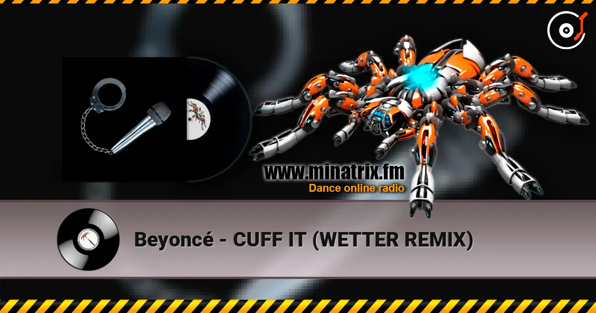 Beyoncé - CUFF IT (WETTER REMIX) online in hoher Qualität hören | Minatrix.FM