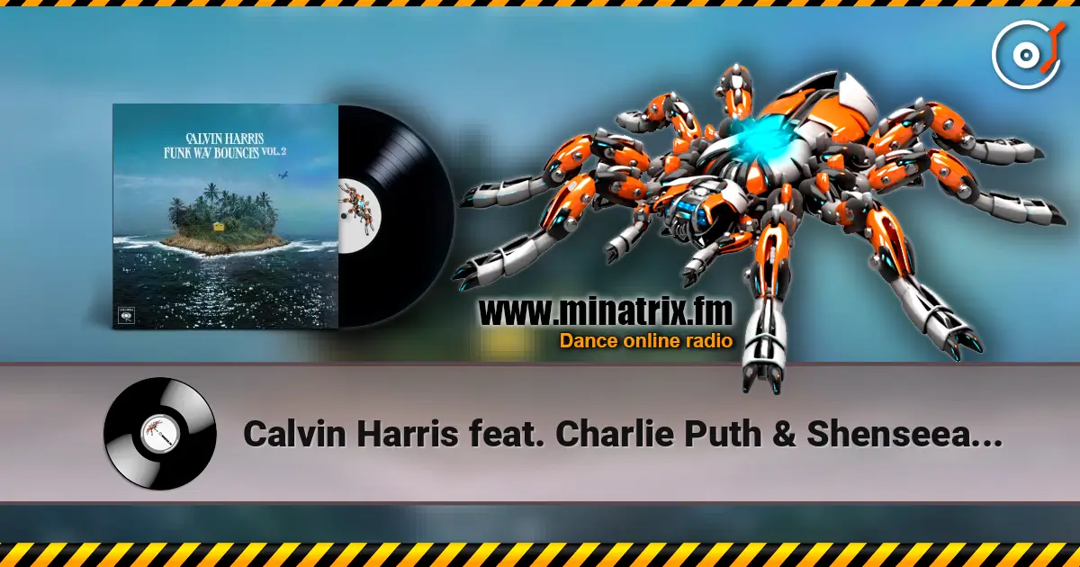 Calvin Harris feat. Charlie Puth & Shenseea - Obsessed online in hoher Qualität hören | Minatrix.FM