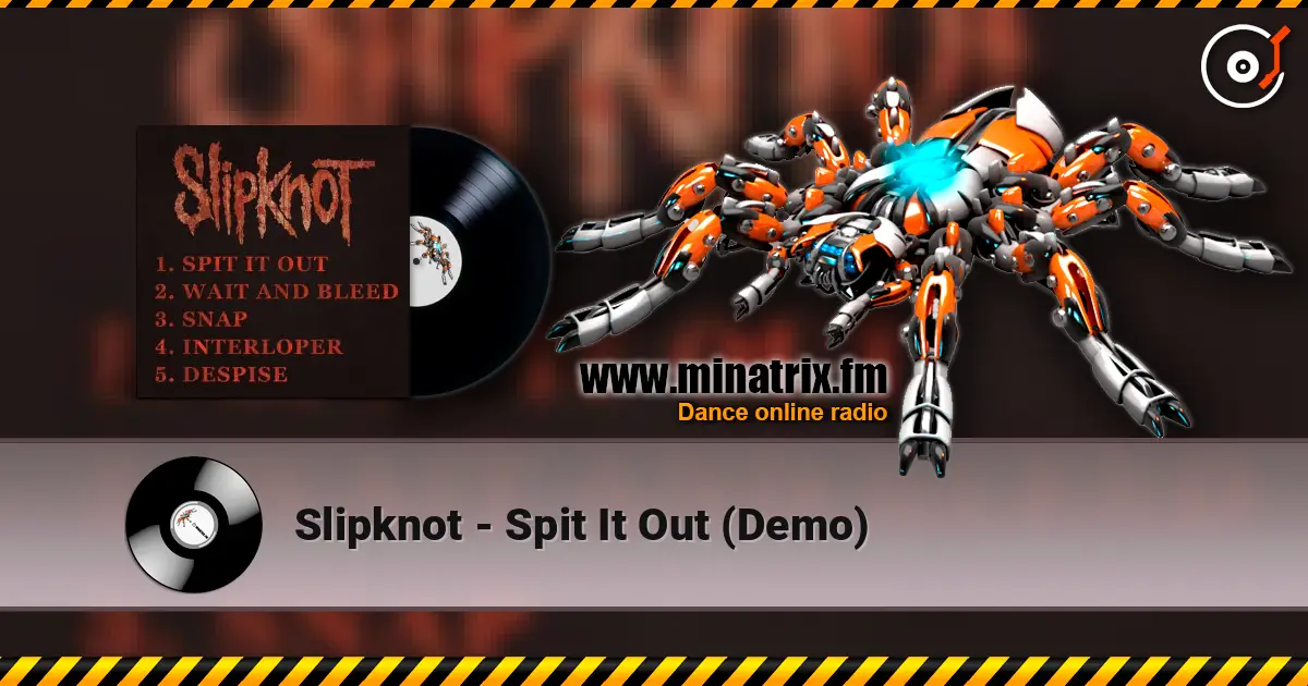 Slipknot - Spit It Out (Demo) online in hoher Qualität hören | Minatrix.FM