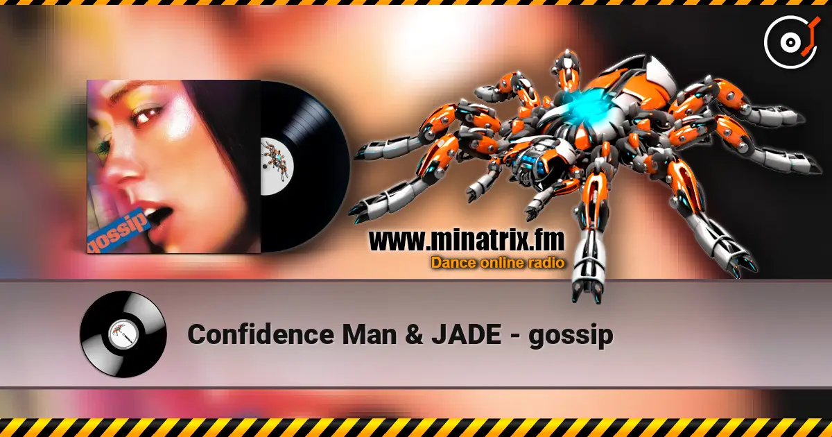 Confidence Man & JADE - gossip online in hoher Qualität hören | Minatrix.FM