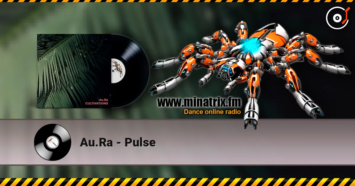 Au.Ra - Pulse online in hoher Qualität hören | Minatrix.FM