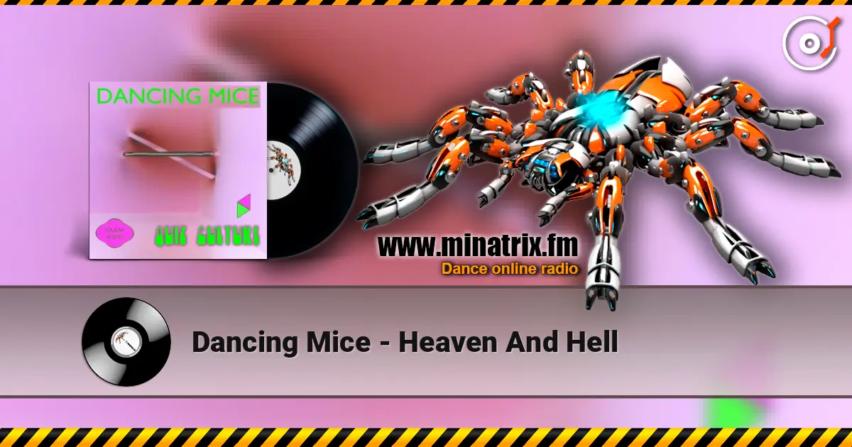 Dancing Mice - Heaven And Hell online in hoher Qualität hören | Minatrix.FM