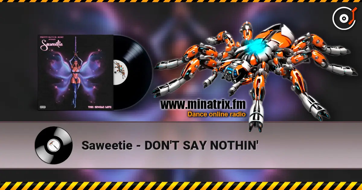 Saweetie - DON'T SAY NOTHIN' online in hoher Qualität hören | Minatrix.FM