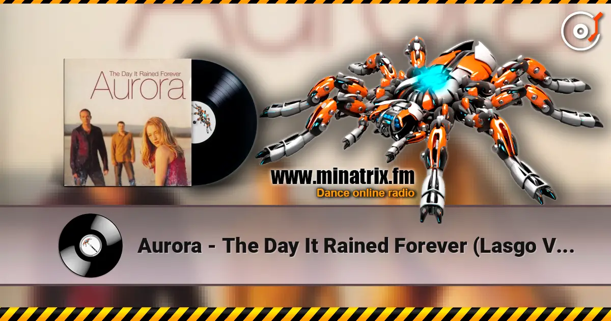 Aurora - The Day It Rained Forever (Lasgo Vocal) online in hoher Qualität hören | Minatrix.FM