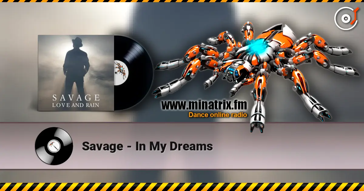 Savage - In My Dreams online in hoher Qualität hören | Minatrix.FM
