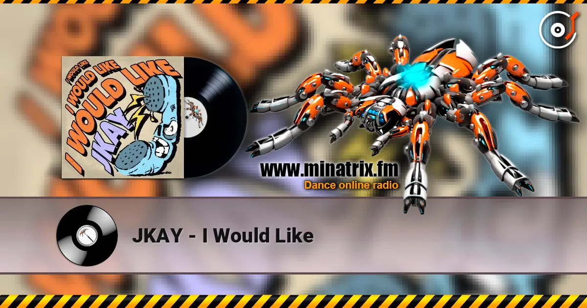JKAY - I Would Like online in hoher Qualität hören | Minatrix.FM