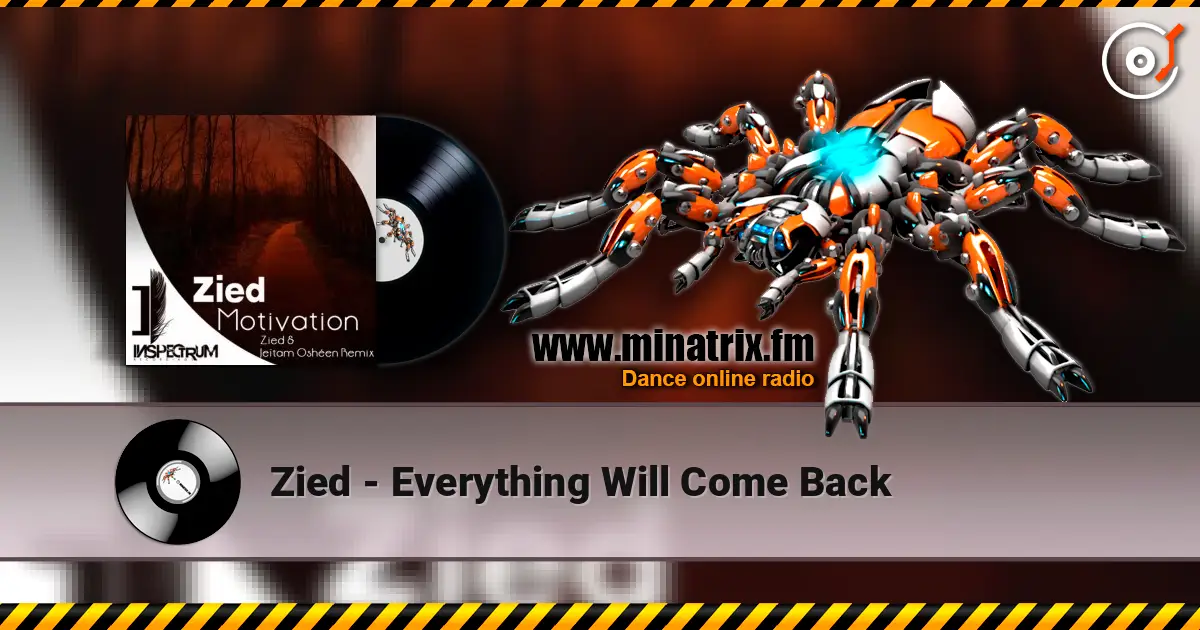 Zied - Everything Will Come Back online in hoher Qualität hören | Minatrix.FM
