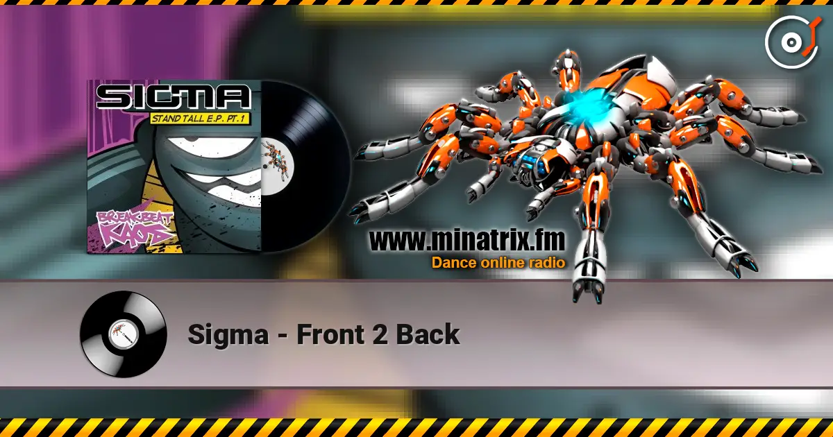 Sigma - Front 2 Back online in hoher Qualität hören | Minatrix.FM