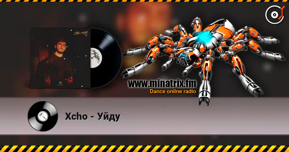 Xcho - Уйду online in hoher Qualität hören | Minatrix.FM