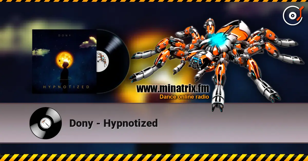 Dony - Hypnotized online in hoher Qualität hören | Minatrix.FM