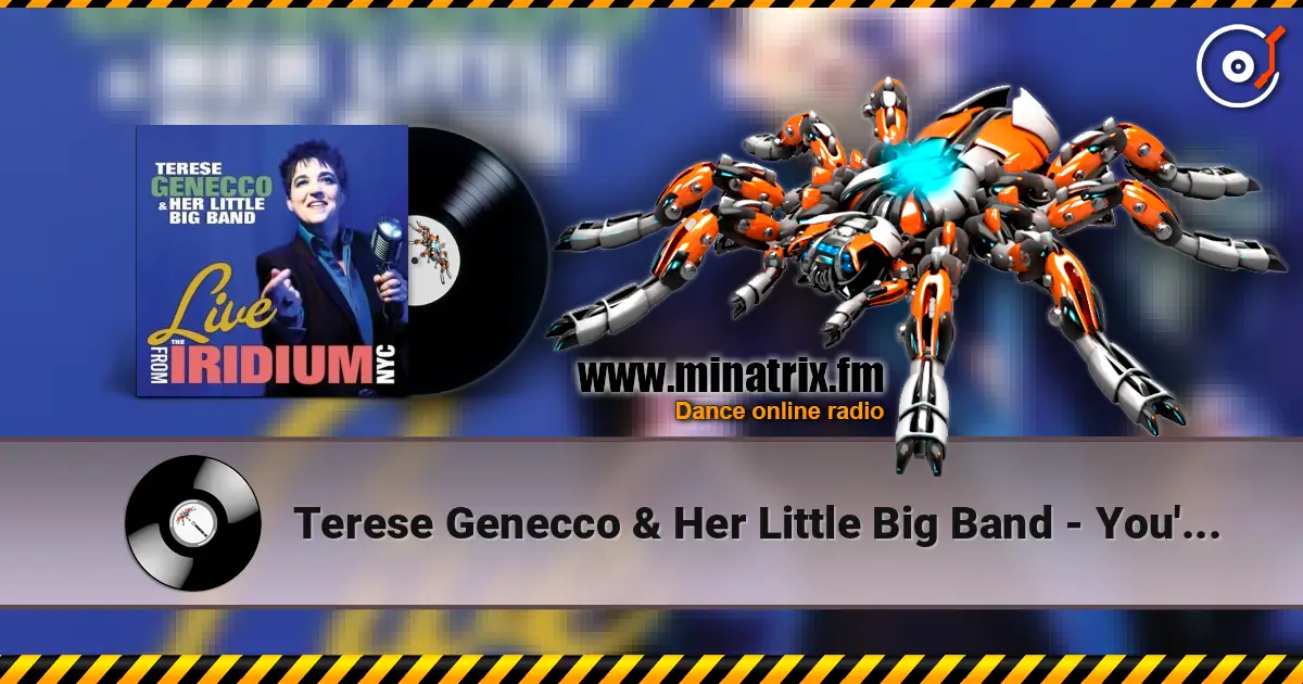 Terese Genecco & Her Little Big Band - You're My Thrill online in hoher Qualität hören | Minatrix.FM