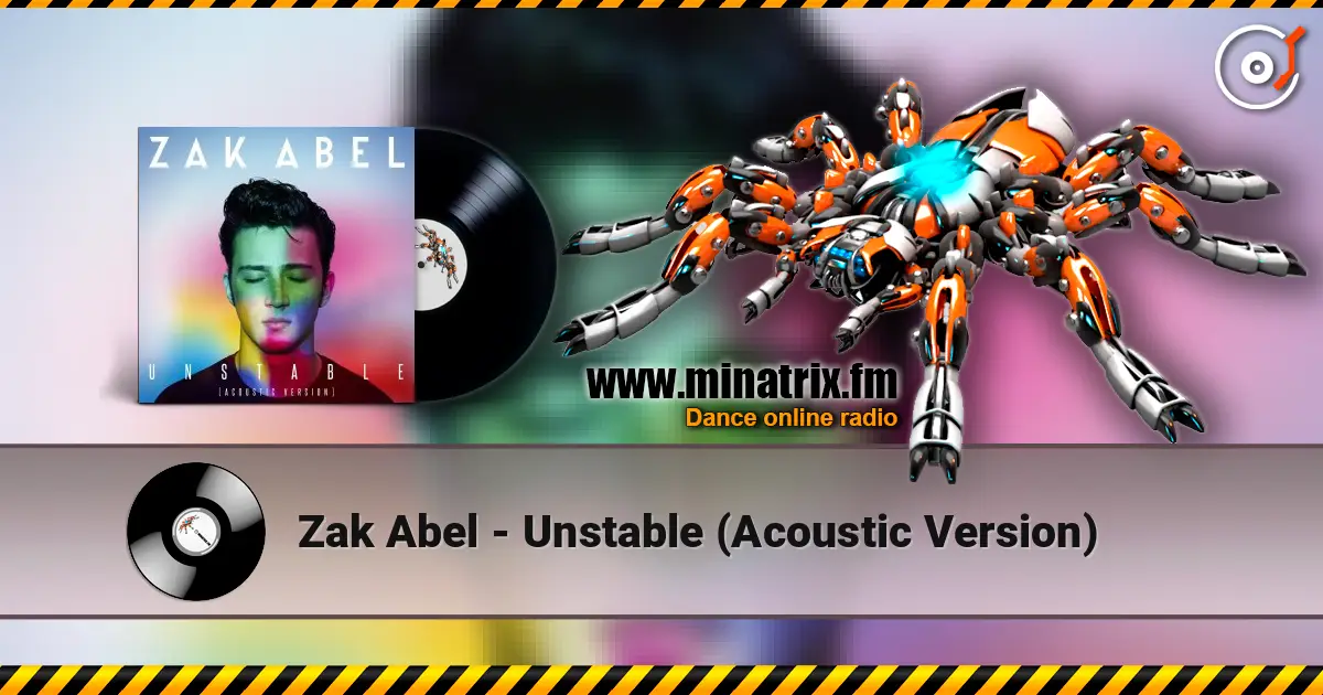 Zak Abel - Unstable (Acoustic Version) online in hoher Qualität hören | Minatrix.FM