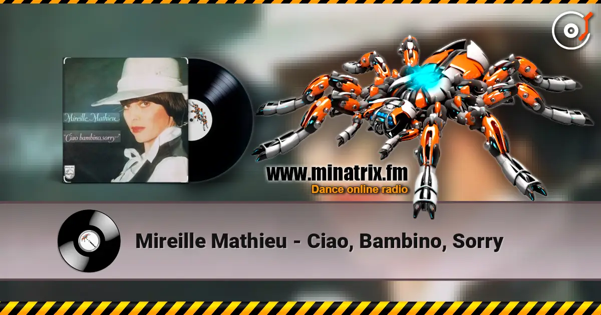 Mireille Mathieu - Ciao, Bambino, Sorry online in hoher Qualität hören | Minatrix.FM