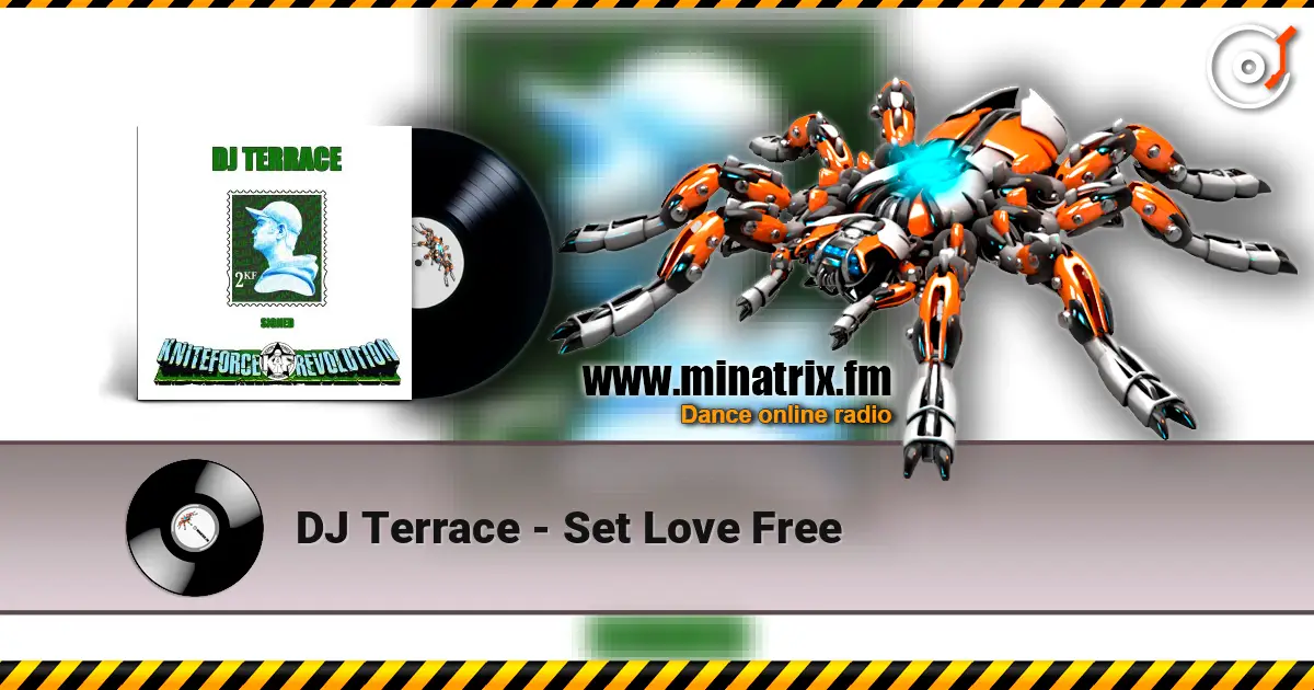 DJ Terrace - Set Love Free online in hoher Qualität hören | Minatrix.FM