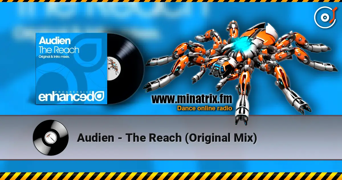 Audien - The Reach (Original Mix) online in hoher Qualität hören | Minatrix.FM
