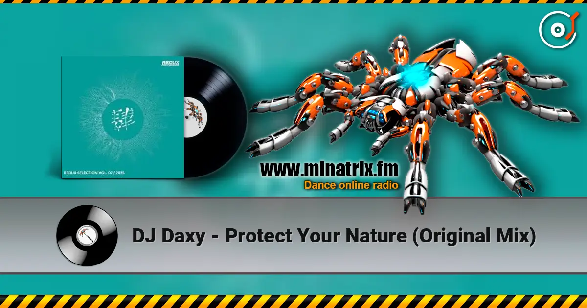 DJ Daxy - Protect Your Nature (Original Mix) online in hoher Qualität hören | Minatrix.FM